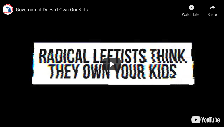 New Ad: Government Doesn’t Own Our Kids