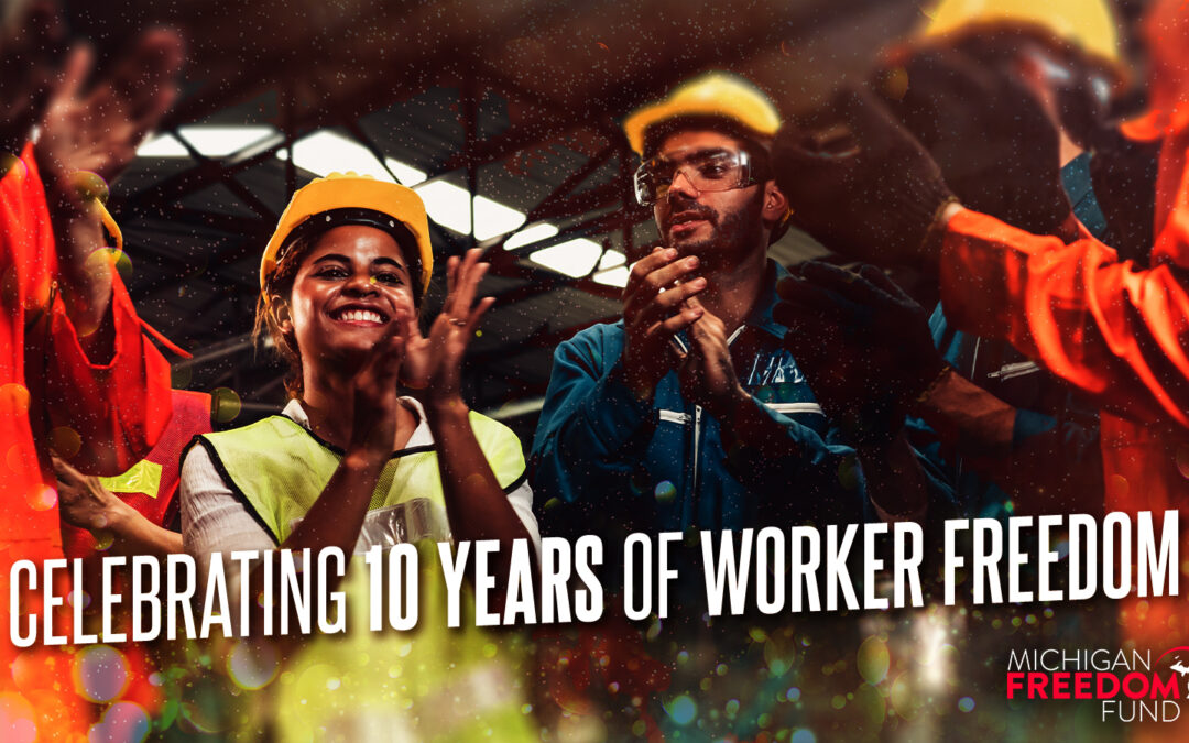 Celebrating 10 Years of Worker Freedom
